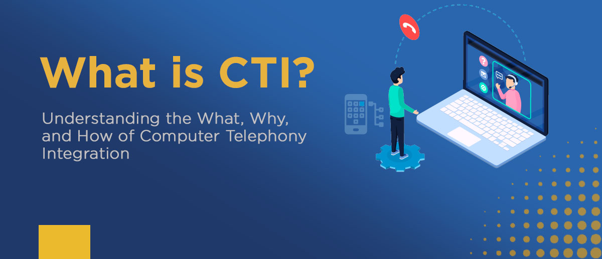 .什么是CTI？